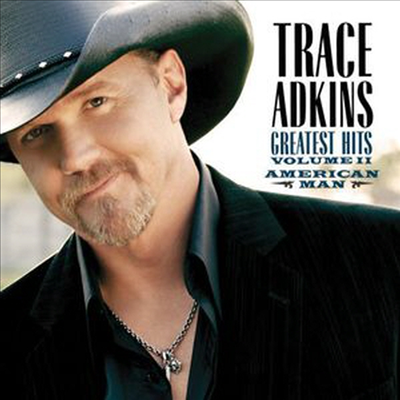 Trace Adkins - American Man: Greatest Hits 2 (CD)