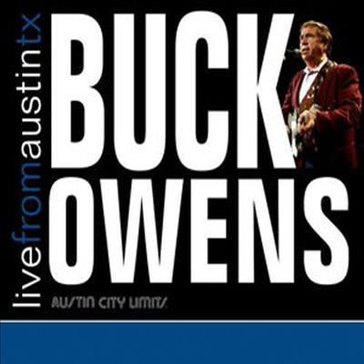 Buck Owens - Live From Austin Texas (Digipack)(CD)