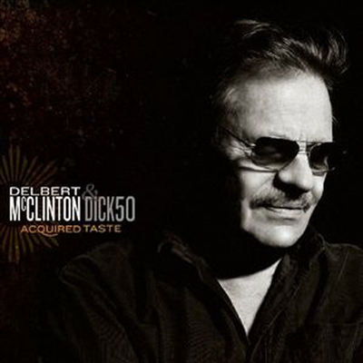 Delbert Mcclinton - Acquired Taste (CD+DVD)