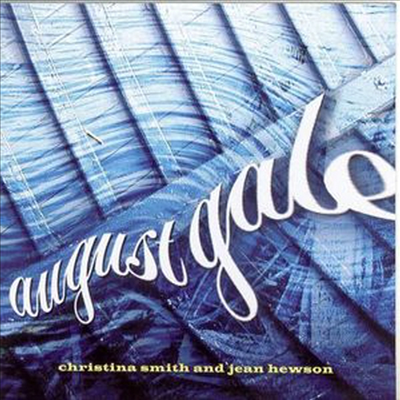 Christina Smith - August Gale (CD)