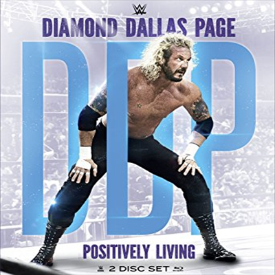 Wwe: Diamond Dallas Page: Positively Living (다이아몬드 댈러스 페이지)(한글무자막)(Blu-ray)