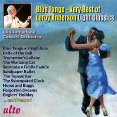 르로이 앤더슨: 블루 탱고 - 관현악 베스트 (Blue Tango - Very Best of Leroy Anderson)(CD) - Ian Sutherland