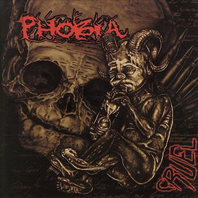 Phobia - Cruel (CD)