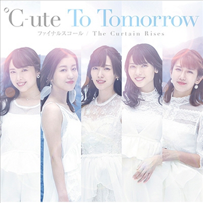 C-Ute (큐트) - To Tomorrow/Final Squall/The Curtain Rises (CD+DVD) (초회생산한정반 A)