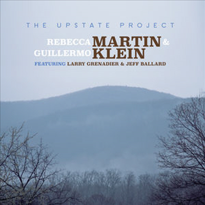 Rebecca Martin/Guillermo Klein - Upstate Project (CD)