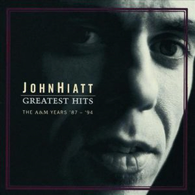 John Hiatt - Greatest Hits: The A&amp;M Years 87-94 (CD)
