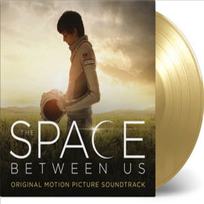 O.S.T. - Space Between Us (스페이스 비트윈 어스) (180g Gold Disc Vinyl LP)(Soundtrack)