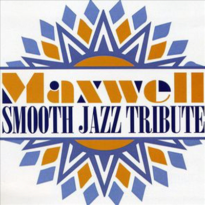 Various Artists - Maxwell Smooth Jazz Tribute (CD-R)