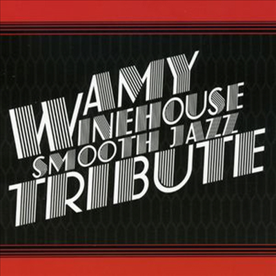 Various Artists - Amy Winehouse Smooth Jazz Tribute (CD-R)