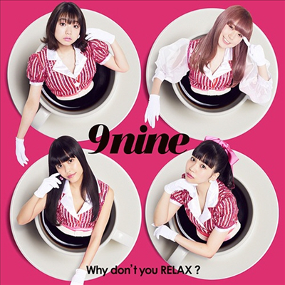 9nine (나인) - Why Don't You Relax? (CD)