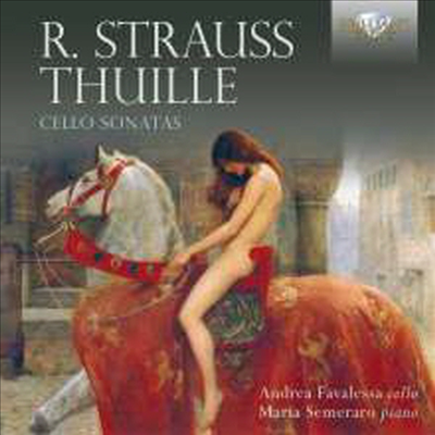 R.슈트라우스 & 튈레: 첼로 소나타 (R.Strauss & Thuille: Cello Sonatas)(CD) - Andrea Favalessa