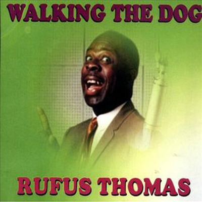 Rufus Thomas - Walking The Dog (CD)