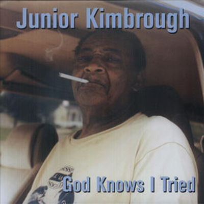 Junior Kimbrough - God Knows I Tried (Vinyl LP)