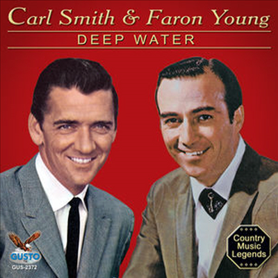 Carl Smith &amp; Faron Young - Deep Water (CD)