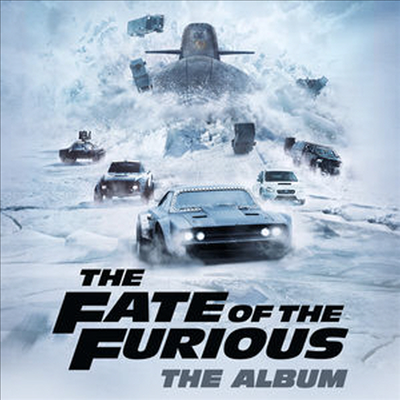 O.S.T. - The Fate Of The Furious: The Album (분노의 질주: 더 익스트림)(CD)