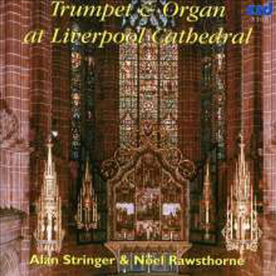 리퍼플 성당에서의 트럼펫과 오르간 작품집 (Trumpet &amp; Organ at Liverpool Cathedral) (CD) - Alan Stringer