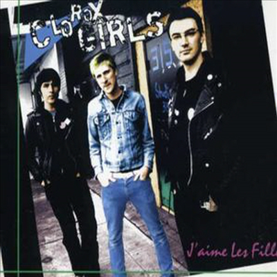 Clorox Girls - J'aime Les Filles (CD)