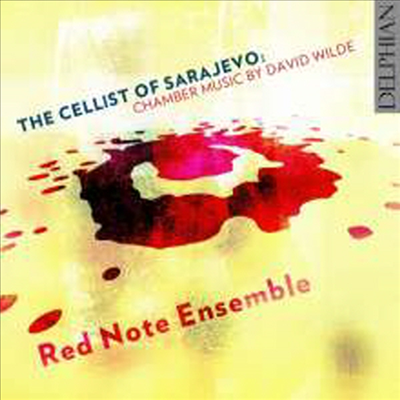 데이빗 와일드: 실내악 (David Wilde: Chamber Music - Cellist Of Sarajevo) (2CD) - Red Note Ensemble