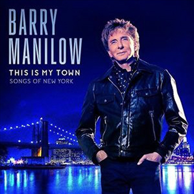 Barry Manilow - This Is My Town: Songs Of New York (CD)