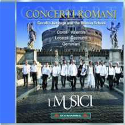 이무지치 합주단 - 로마의 협주곡 (I Musici - Concerti Romani)(CD) - I Musici