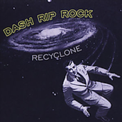 Dash Rip Rock - Re-Cyclone (CD)