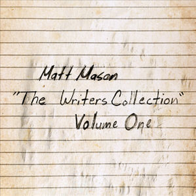 Matt Mason - The Writer&#39;s Collection: Volume One(CD-R)