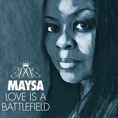 Maysa (Maysa Leak) - Love Is A Battlefield (CD)