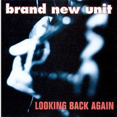 Brand New Unit - Looking Back Again (CD)