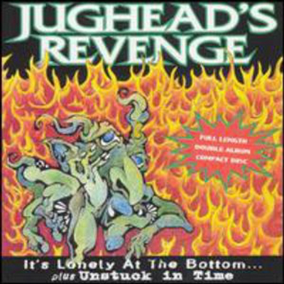 Jughead's Revenge - It's Lonely At The Bottom & Unstuck In Time (CD)