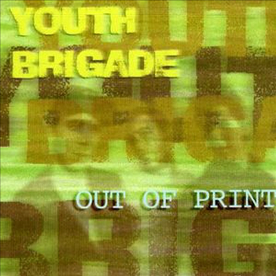 Youth Brigade - Out Of Print (CD)