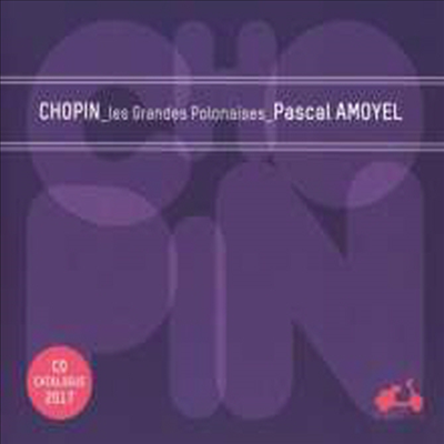 쇼팽: 그랜드 폴로네즈 1 - 7번 (Chopin: Les Grandes Polonaises Nos.1 - 7)(CD) - Pascal Amoyel