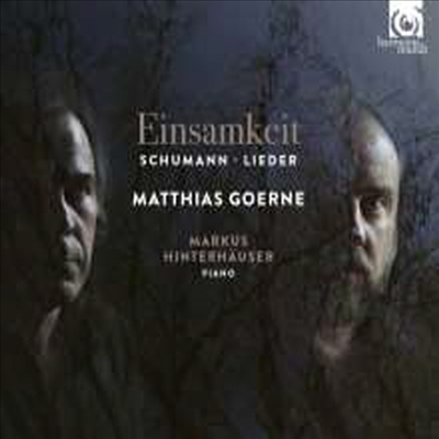 고독 - 슈만: 가곡집 (Einsamkeit - Schumann: Lieder)(CD) - Matthias Goerne