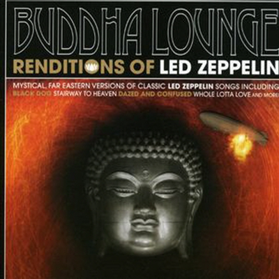 Various Artists - Buddha Lounge Renditions Of Led Zepplin