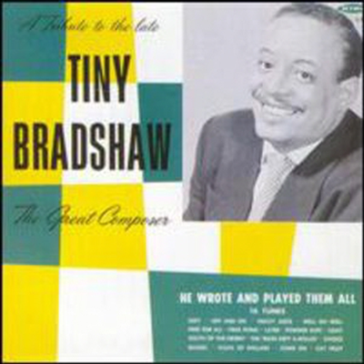 Tiny Bradshaw - Great Composer (CD)