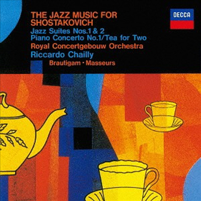 쇼스타코비치: 재즈 모음곡 1& 2, 피아노 협주곡 1번 (Shostakovich: Jazz Album) (SHM-CD)(일본반) - Riccardo Chailly