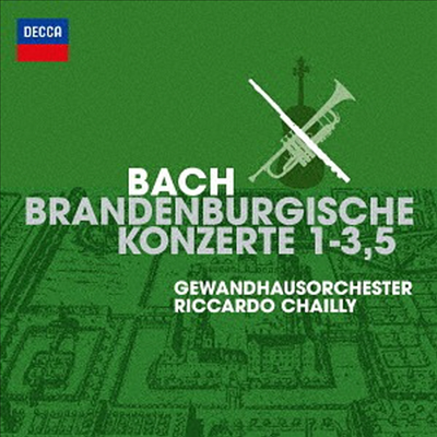 바흐: 브란덴부르크 협주곡 1, 3, 5번 (Bach: Brandenburg Concertos Nos.1-3 & 5) (SHM-CD)(일본반) - Riccardo Chailly