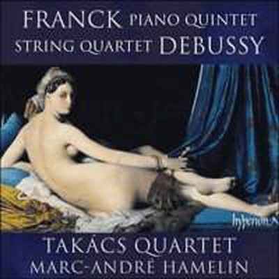 드뷔시: 현악 사중주 &amp; 프랑크: 피아노 오중주 (Debussy: String Quartet &amp; Franck: Piano Quintet)(CD) - Takacs Quartet