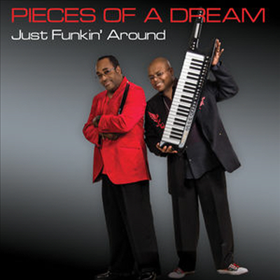 Pieces Of A Dream - Just Funkin&#39;around (CD)