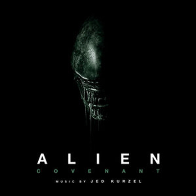 Jed Kurzel - Alien: Covenant (에이리언: 커버넌트) (Soundtrack) (Digipack)