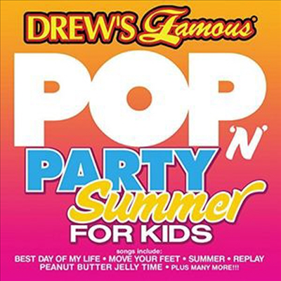 Drew&#39;s Famous - Pop N Party Summer For Kids (CD)