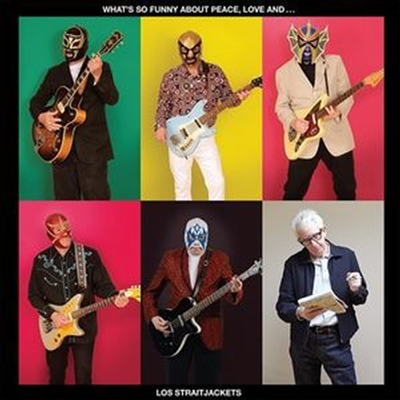 Los Straitjackets - What&#39;s So Funny About Peace Love And Los Straitjackets (CD)