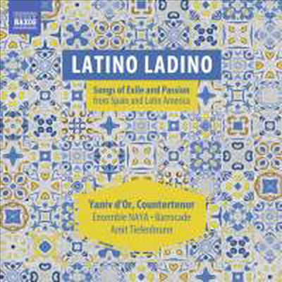 스페인과 라틴 아메리카의 방랑, 그리고 열정의 노래 (Latino Ladino - Songs of Exile and Passion from Spain and Latin America)(CD) - Yaniv d’Or
