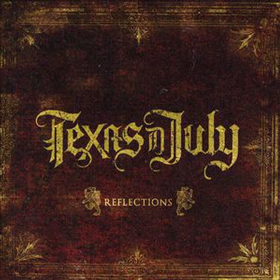 Texas In July - Reflections (CD)