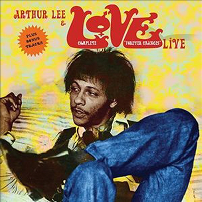 Arthur Lee &amp; Love - Complete Forever Changes Live (CD)