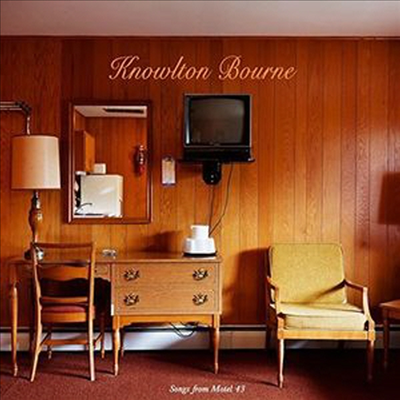 Knowlton Bourne - Songs From Motel 43 (CD)