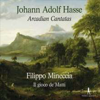 요한 아돌프 하세: 칸타타 (Johann Adolph Hasse: Kantaten - Arcadian Cantatas)(CD) - Filippo Mineccia