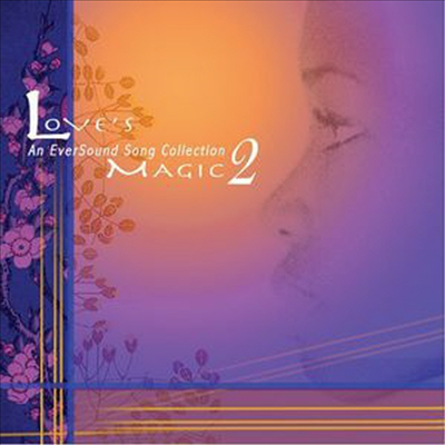 Various Artists - Love&#39;s Magic 2 (An Eversound Song Collection)(CD)