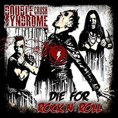 Double Crush Syndrome - Die For Rock &#39;N&#39; Roll (CD-R)