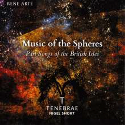 테네브레 합창단 - 영국의 파트 송 (Tenebrae - Music of the Spheres: Part Songs of the British Isles)(CD) - Tenebrae