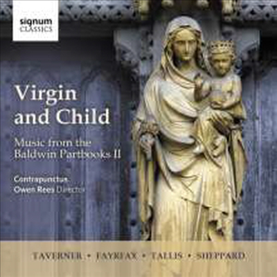 콘트라푼크투스 보컬 앙상블 - 성녀와 아기 (Contrapunctus - Virgin And Child: Music from the Baldwin Partbooks II)(CD) - Contrapunctus